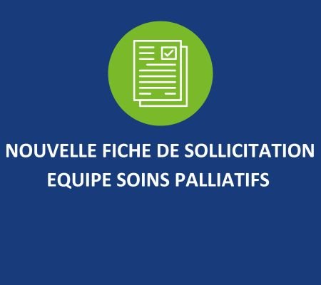 Nouvelle fiche de sollicitation - Équipe de Soins Palliatifs